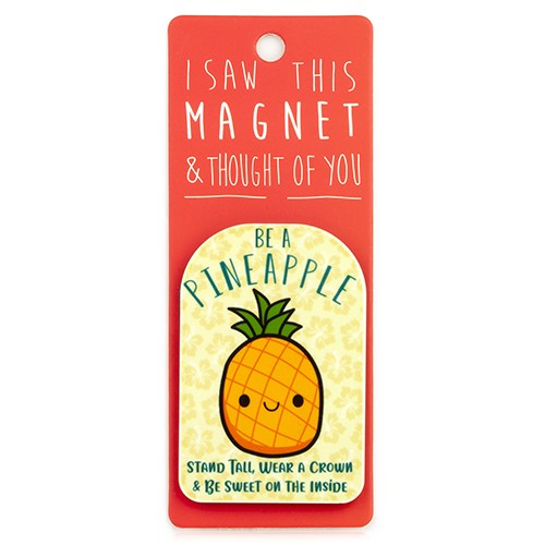 Be A Pineapple Magnet