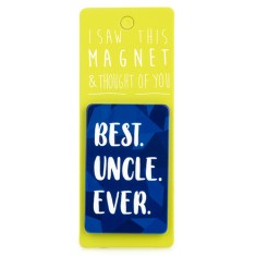 Best Uncle Ever Magnet