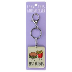 I Saw that Keyring and Thought of You - Best Friends Burger & Chips
