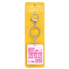 I Saw that Keyring and Thought of You - Best Mum Ever