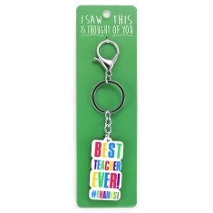 I Saw that Keyring and Thought of You - Best Teacher Ever