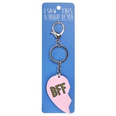 I Saw that Keyring and Thought of You - BFF heart left