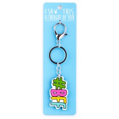 I Saw that Keyring and Thought of You - #BFF