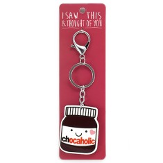 I Saw that Keyring and Thought of You - Chocaholic