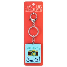 I Saw that Keyring and Thought of You - Don't Forget to Smile!