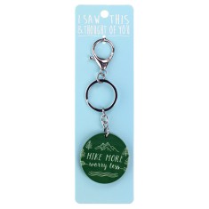 I Saw that Keyring and Thought of You - Hike More Worry Less