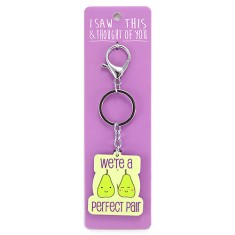 I Saw that Keyring and Thought of You - We're a Pair