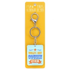 I Saw that Keyring and Thought of You - World's Best Cousin