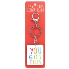 I Saw that Keyring and Thought of You - You Got This