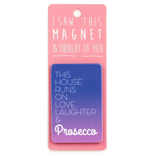 Love, Laughter & Prosecco Magnet