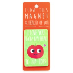 To-Ma-Toes Magnet