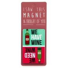 We Have Wine Magnet