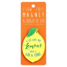 When Life Gives You Lemons Magnet